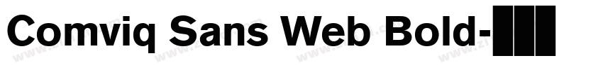 Comviq Sans Web Bold字体转换 Comviq Sans Web Bold字体转换